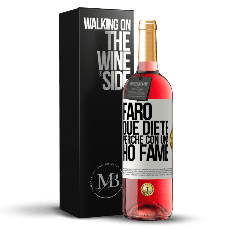 29,95 € Spedizione Gratuita | Vino rosato Edizione ROSÉ Farò due diete perché con una ho fame Etichetta Bianca. Etichetta personalizzabile Vino giovane Raccogliere 2025 Tempranillo