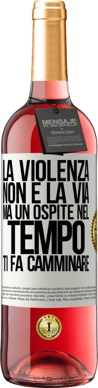 Spedizione Gratuita | Vino rosato Edizione ROSÉ La violenza non è la via, ma un ospite nel tempo ti fa camminare Etichetta Bianca. Etichetta personalizzabile Vino giovane Raccogliere 2023 Tempranillo