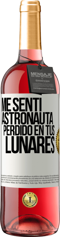 29,95 € Envío gratis | Vino Rosado Edición ROSÉ Me sentí astronauta perdido en tus lunares Etiqueta Blanca. Etiqueta personalizable Vino joven Cosecha 2025 Tempranillo