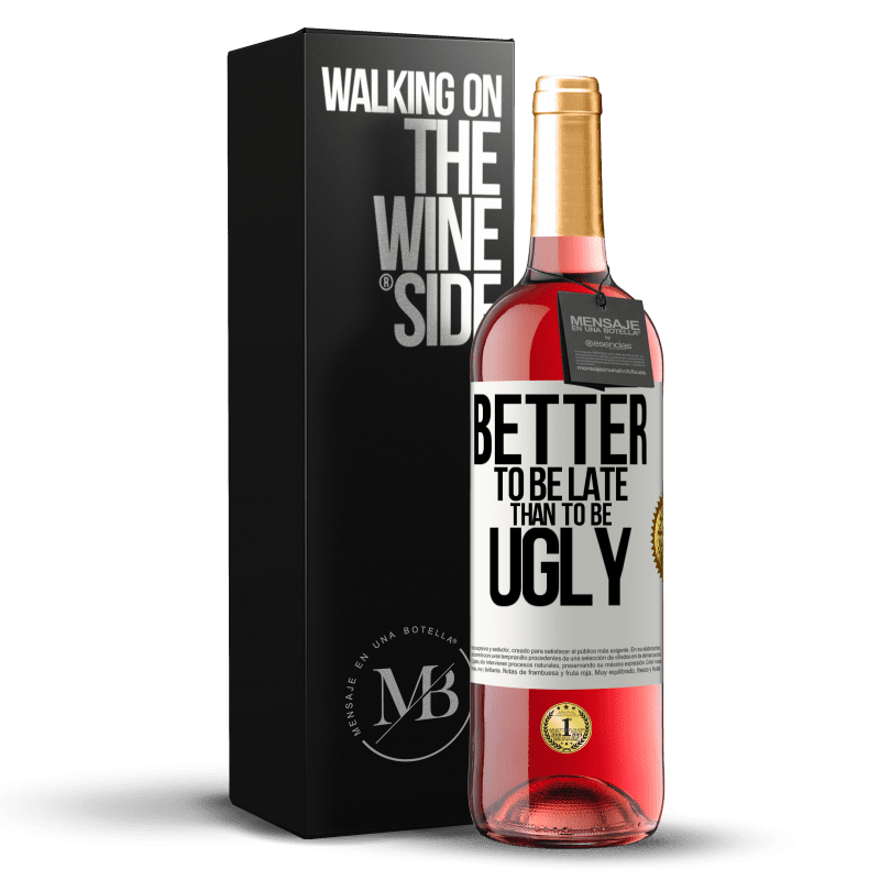 29,95 € Free Shipping | Rosé Wine ROSÉ Edition Better to be late than to be ugly White Label. Customizable label Young wine Harvest 2023 Tempranillo
