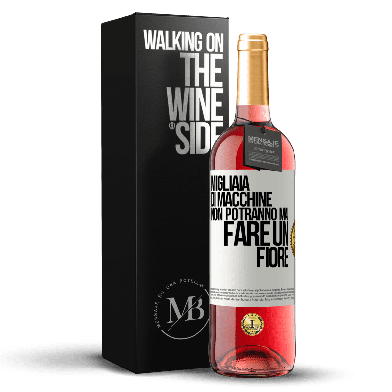 29,95 € Spedizione Gratuita | Vino rosato Edizione ROSÉ Migliaia di macchine non potranno mai fare un fiore Etichetta Bianca. Etichetta personalizzabile Vino giovane Raccogliere 2023 Tempranillo