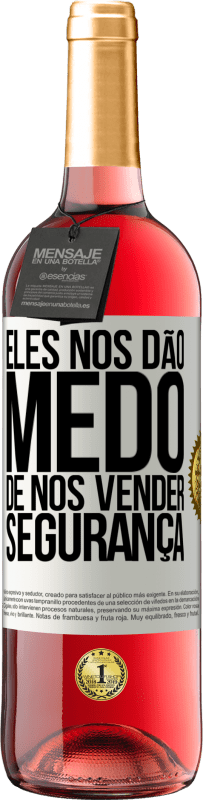 29,95 € Envio grátis | Vinho rosé Edição ROSÉ Eles nos dão medo de nos vender segurança Etiqueta Branca. Etiqueta personalizável Vinho jovem Colheita 2025 Tempranillo