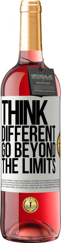 «Think different. Go beyond the limits» ROSÉ Edition