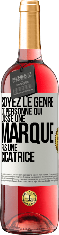 29,95 € Envoi gratuit | Vin rosé Édition ROSÉ Soyez le genre de personne qui laisse une marque, pas une cicatrice Étiquette Blanche. Étiquette personnalisable Vin jeune Récolte 2025 Tempranillo