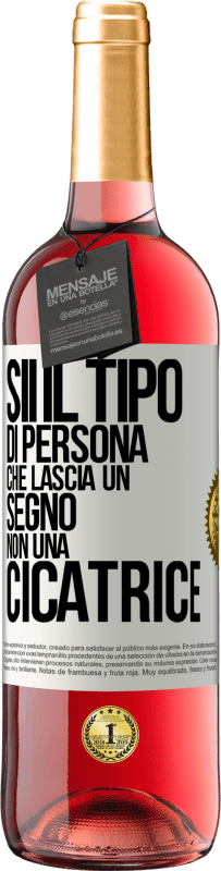 29,95 € | Vino rosato Edizione ROSÉ Sii il tipo di persona che lascia un segno, non una cicatrice Etichetta Bianca. Etichetta personalizzabile Vino giovane Raccogliere 2024 Tempranillo