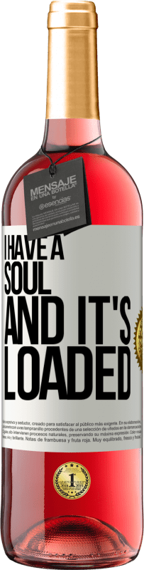 29,95 € | Rosé Wine ROSÉ Edition I have a soul and it's loaded White Label. Customizable label Young wine Harvest 2024 Tempranillo