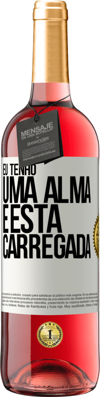 29,95 € | Vinho rosé Edição ROSÉ Eu tenho uma alma e esta carregada Etiqueta Branca. Etiqueta personalizável Vinho jovem Colheita 2023 Tempranillo