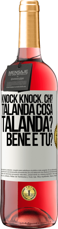 29,95 € | Vino rosato Edizione ROSÉ Knock Knock. Chi? Talanda Cosa Talanda? Bene e tu? Etichetta Bianca. Etichetta personalizzabile Vino giovane Raccogliere 2023 Tempranillo