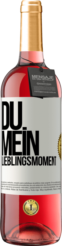 Kostenloser Versand | Roséwein ROSÉ Ausgabe Du. Mein Lieblingsmoment Weißes Etikett. Anpassbares Etikett Junger Wein Ernte 2023 Tempranillo