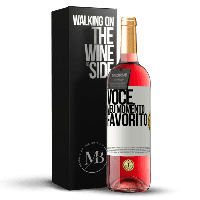 «Você. Meu momento favorito» Edição ROSÉ