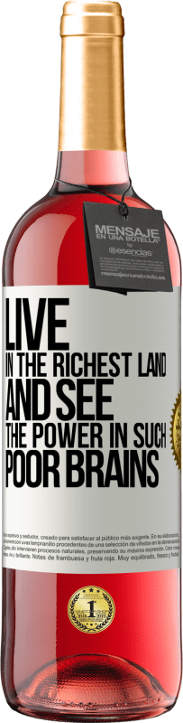 Free Shipping | Rosé Wine ROSÉ Edition Live in the richest land and see the power in such poor brains White Label. Customizable label Young wine Harvest 2023 Tempranillo