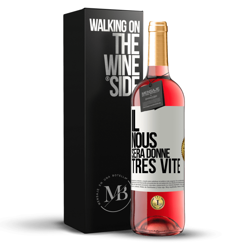 29,95 € Envoi gratuit | Vin rosé Édition ROSÉ Il nous sera donné très vite Étiquette Blanche. Étiquette personnalisable Vin jeune Récolte 2023 Tempranillo