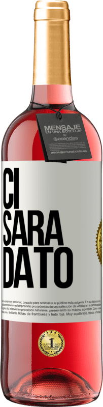 29,95 € | Vino rosato Edizione ROSÉ Ci sarà dato Etichetta Bianca. Etichetta personalizzabile Vino giovane Raccogliere 2024 Tempranillo