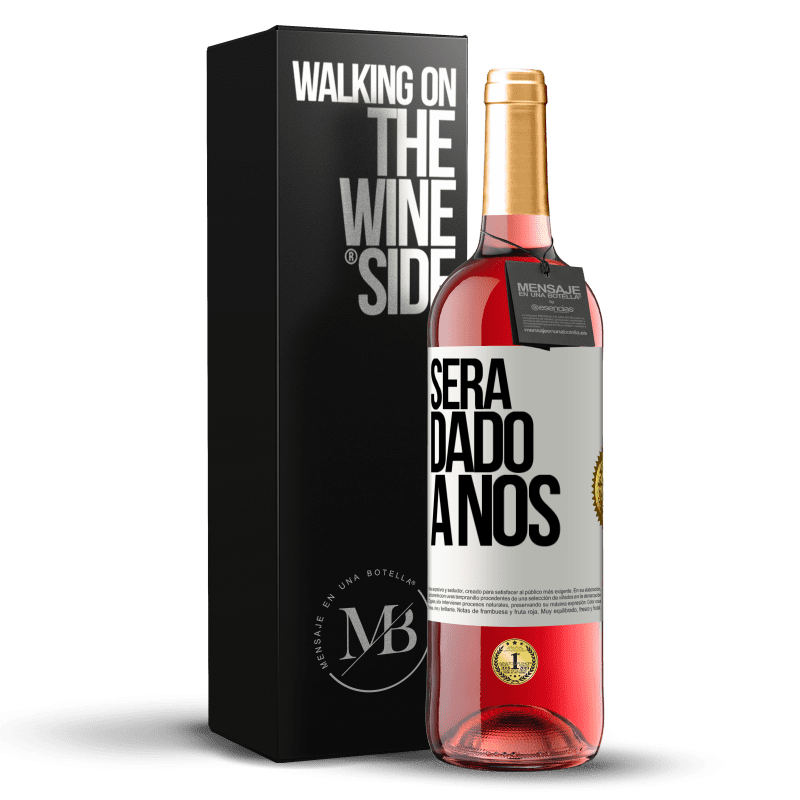 29,95 € Envio grátis | Vinho rosé Edição ROSÉ Será dado a nós Etiqueta Branca. Etiqueta personalizável Vinho jovem Colheita 2023 Tempranillo