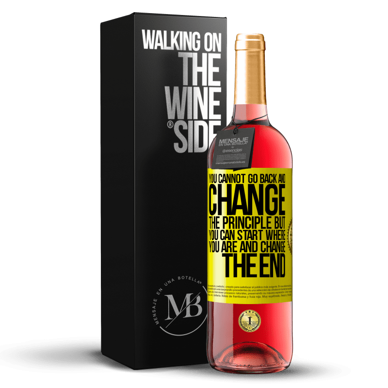 29,95 € Free Shipping | Rosé Wine ROSÉ Edition You cannot go back and change the principle. But you can start where you are and change the end Yellow Label. Customizable label Young wine Harvest 2022 Tempranillo