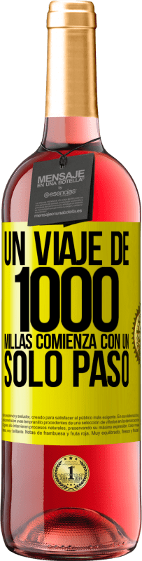 29,95 € | Vino Rosado Edición ROSÉ Un viaje de mil millas comienza con un solo paso Etiqueta Amarilla. Etiqueta personalizable Vino joven Cosecha 2025 Tempranillo