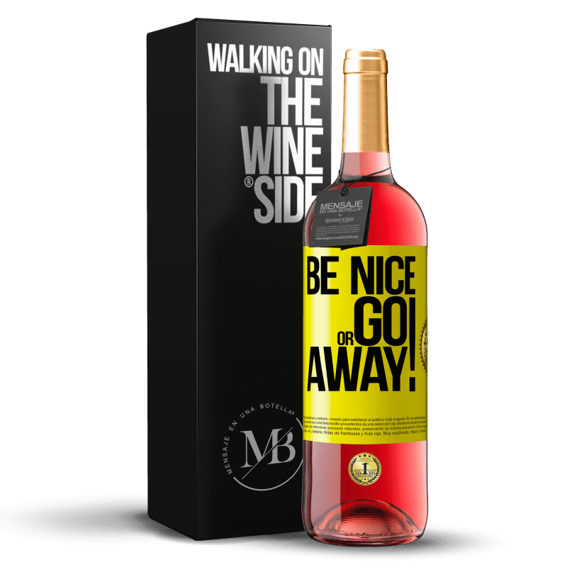 29,95 € Free Shipping | Rosé Wine ROSÉ Edition Be nice or go away Yellow Label. Customizable label Young wine Harvest 2022 Tempranillo