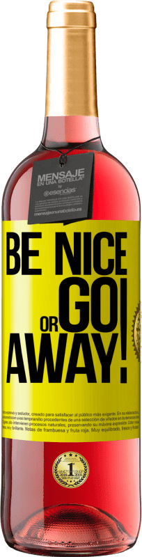 29,95 € | Vino Rosado Edición ROSÉ Be nice or go away Etiqueta Amarilla. Etiqueta personalizable Vino joven Cosecha 2025 Tempranillo