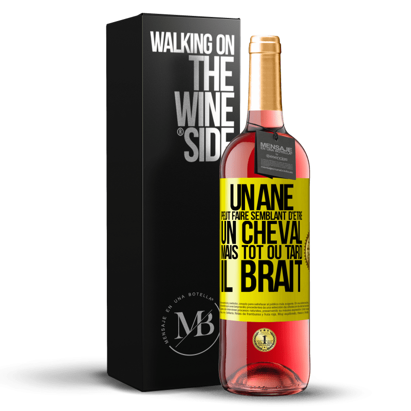 29,95 € Envoi gratuit | Vin rosé Édition ROSÉ Un âne peut faire semblant d'être un cheval mais tôt ou tard il brait Étiquette Jaune. Étiquette personnalisable Vin jeune Récolte 2024 Tempranillo