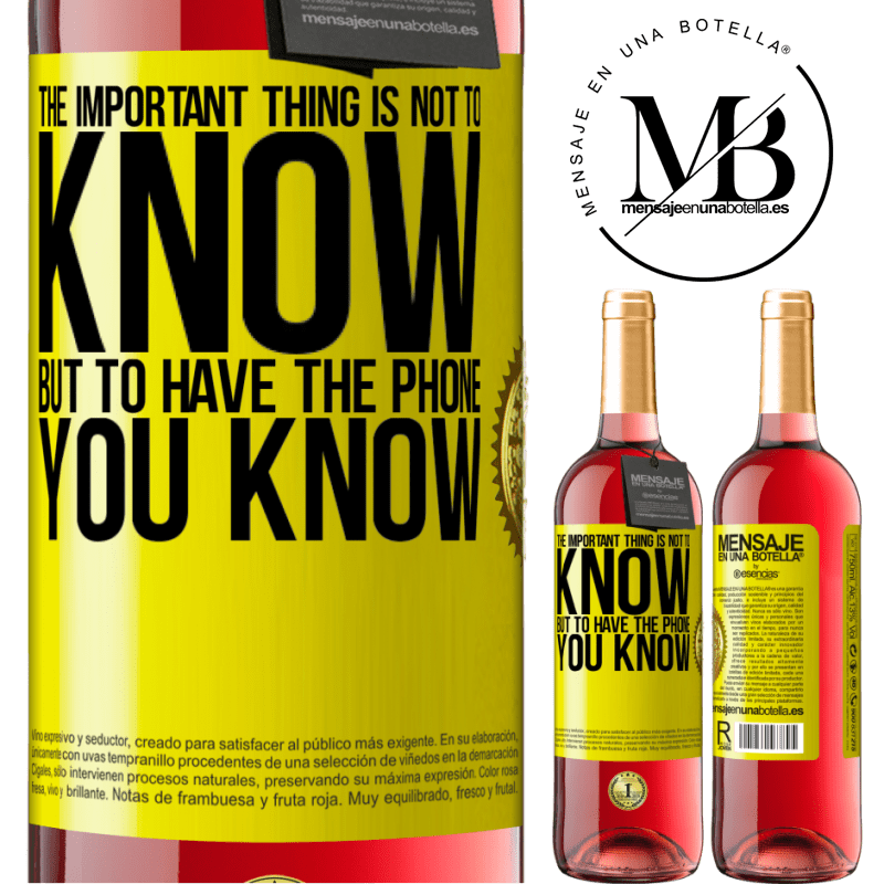 29,95 € Free Shipping | Rosé Wine ROSÉ Edition The important thing is not to know, but to have the phone you know Yellow Label. Customizable label Young wine Harvest 2021 Tempranillo