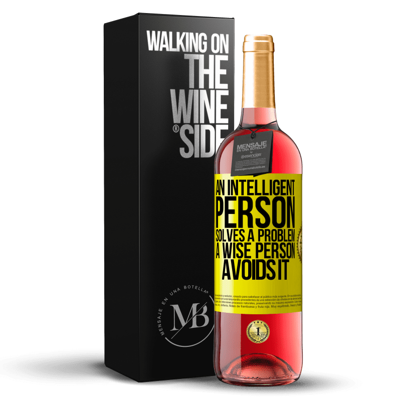 29,95 € Free Shipping | Rosé Wine ROSÉ Edition An intelligent person solves a problem. A wise person avoids it Yellow Label. Customizable label Young wine Harvest 2023 Tempranillo