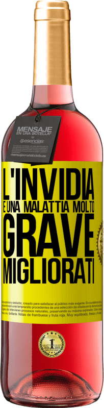 29,95 € | Vino rosato Edizione ROSÉ L'invidia è una malattia molto grave, migliorati Etichetta Gialla. Etichetta personalizzabile Vino giovane Raccogliere 2025 Tempranillo