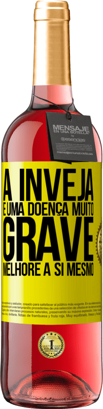 29,95 € Envio grátis | Vinho rosé Edição ROSÉ A inveja é uma doença muito grave, melhore a si mesmo Etiqueta Amarela. Etiqueta personalizável Vinho jovem Colheita 2024 Tempranillo