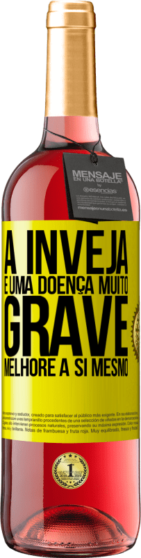29,95 € Envio grátis | Vinho rosé Edição ROSÉ A inveja é uma doença muito grave, melhore a si mesmo Etiqueta Amarela. Etiqueta personalizável Vinho jovem Colheita 2025 Tempranillo