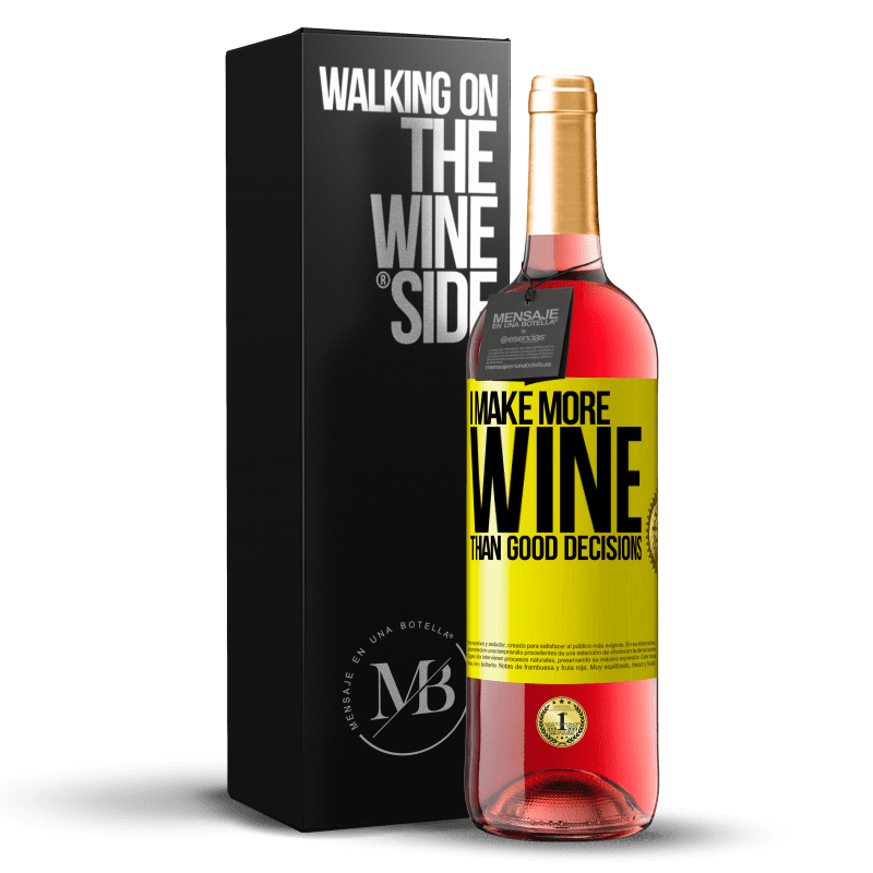 29,95 € Free Shipping | Rosé Wine ROSÉ Edition I make more wine than good decisions Yellow Label. Customizable label Young wine Harvest 2024 Tempranillo