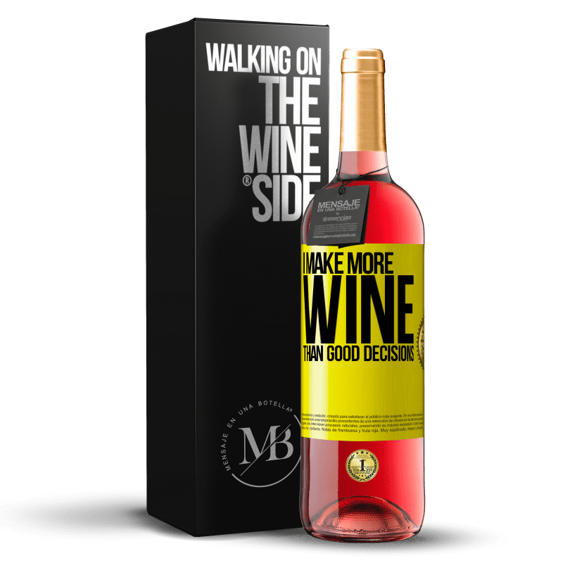 29,95 € Free Shipping | Rosé Wine ROSÉ Edition I make more wine than good decisions Yellow Label. Customizable label Young wine Harvest 2025 Tempranillo