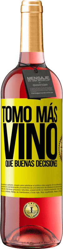 29,95 € | Vino Rosado Edición ROSÉ Tomo más vino que buenas decisiones Etiqueta Amarilla. Etiqueta personalizable Vino joven Cosecha 2023 Tempranillo