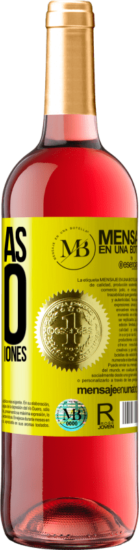 «Tomo más vino que buenas decisiones» Edición ROSÉ