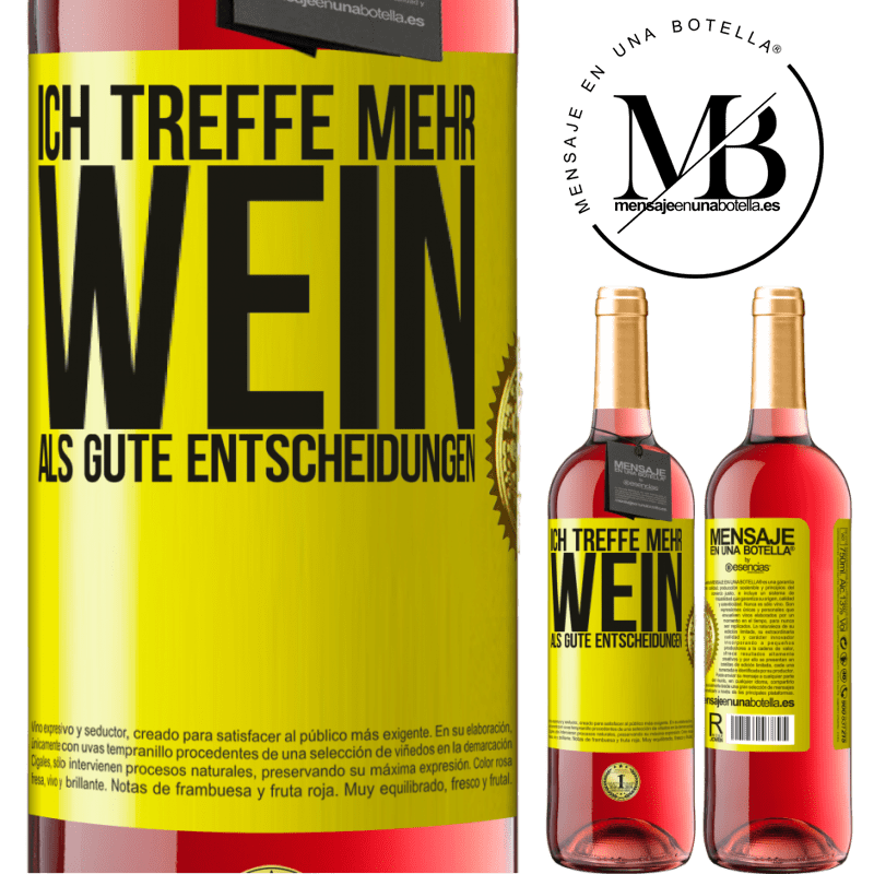 29,95 € Kostenloser Versand | Roséwein ROSÉ Ausgabe Ich treffe mehr Wein als gute Entscheidungen Gelbes Etikett. Anpassbares Etikett Junger Wein Ernte 2023 Tempranillo