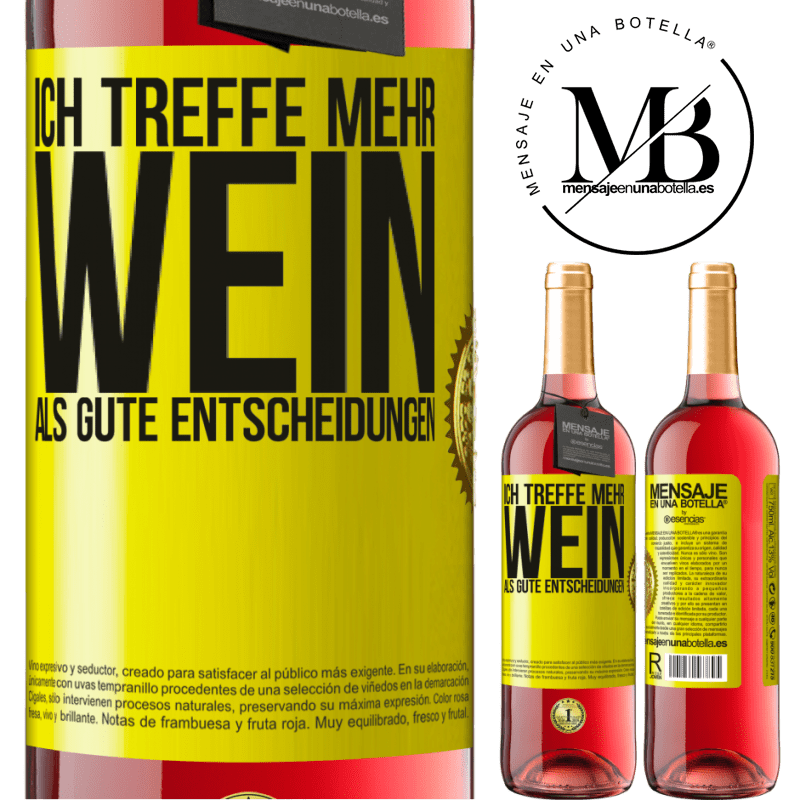 29,95 € Kostenloser Versand | Roséwein ROSÉ Ausgabe Ich treffe mehr Wein als gute Entscheidungen Gelbes Etikett. Anpassbares Etikett Junger Wein Ernte 2025 Tempranillo