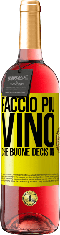 29,95 € | Vino rosato Edizione ROSÉ Faccio più vino che buone decisioni Etichetta Gialla. Etichetta personalizzabile Vino giovane Raccogliere 2023 Tempranillo