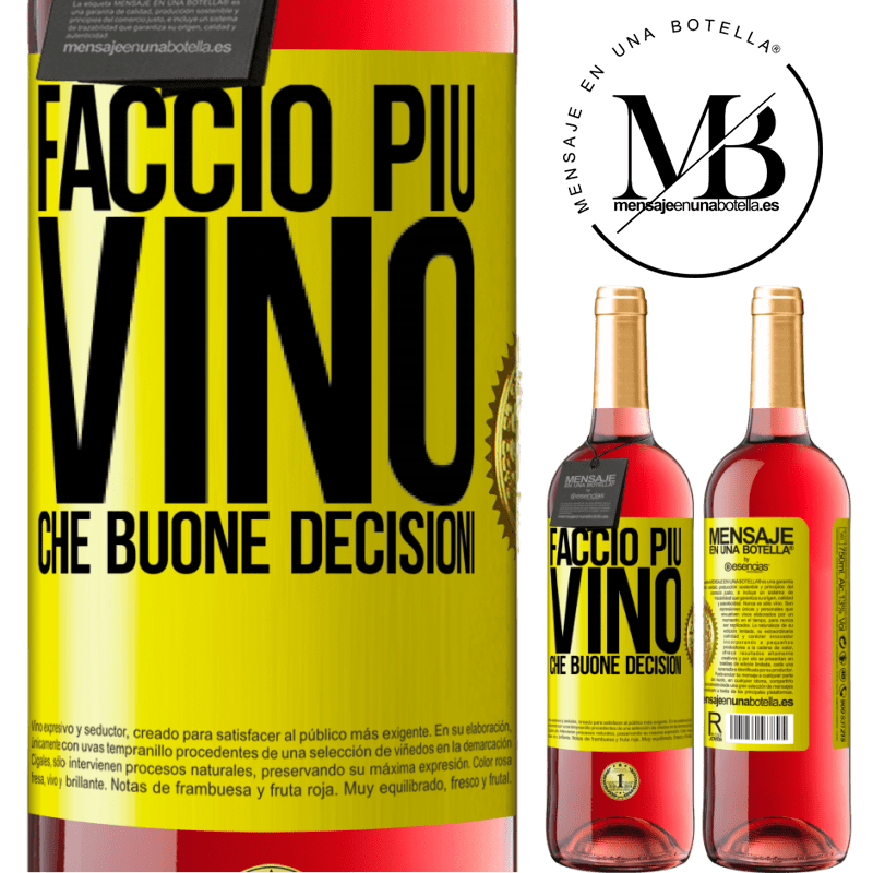 29,95 € Spedizione Gratuita | Vino rosato Edizione ROSÉ Faccio più vino che buone decisioni Etichetta Gialla. Etichetta personalizzabile Vino giovane Raccogliere 2023 Tempranillo