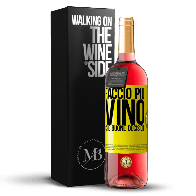 29,95 € Spedizione Gratuita | Vino rosato Edizione ROSÉ Faccio più vino che buone decisioni Etichetta Gialla. Etichetta personalizzabile Vino giovane Raccogliere 2024 Tempranillo