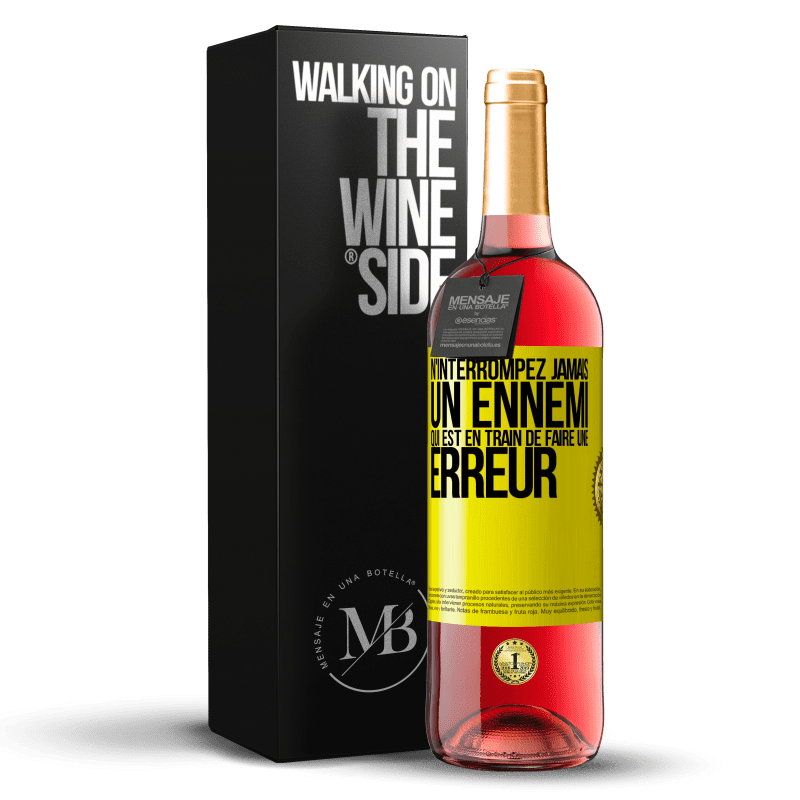 29,95 € Envoi gratuit | Vin rosé Édition ROSÉ N'interrompez jamais un ennemi qui est en train de faire une erreur Étiquette Jaune. Étiquette personnalisable Vin jeune Récolte 2024 Tempranillo