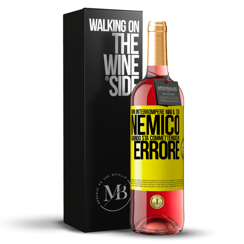 29,95 € Spedizione Gratuita | Vino rosato Edizione ROSÉ Non interrompere mai il tuo nemico quando sta commettendo un errore Etichetta Gialla. Etichetta personalizzabile Vino giovane Raccogliere 2024 Tempranillo