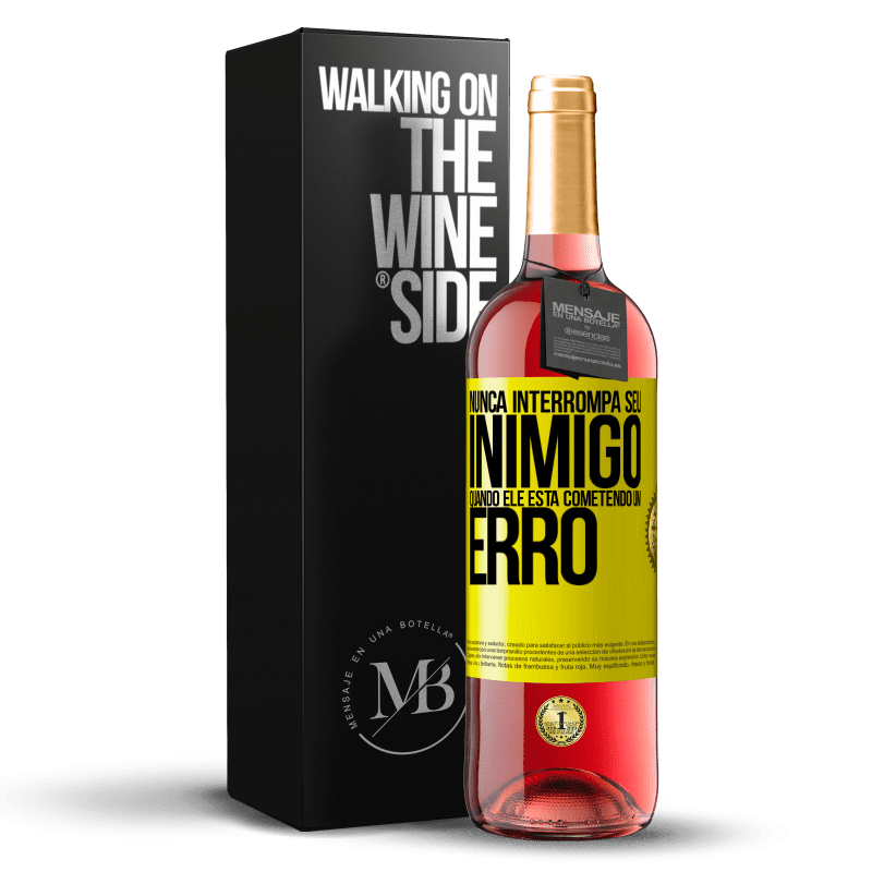 29,95 € Envio grátis | Vinho rosé Edição ROSÉ Nunca interrompa seu inimigo quando ele está cometendo um erro Etiqueta Amarela. Etiqueta personalizável Vinho jovem Colheita 2024 Tempranillo