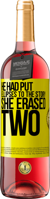 29,95 € Free Shipping | Rosé Wine ROSÉ Edition he had put ellipses to the story, she erased two Yellow Label. Customizable label Young wine Harvest 2025 Tempranillo