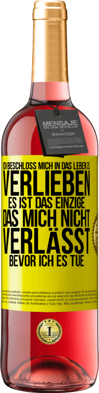 29,95 € | Roséwein ROSÉ Ausgabe Ich beschloss, mich in das Leben zu verlieben. Es ist das einzige, das mich nicht verlässt, bevor ich es tue Gelbes Etikett. Anpassbares Etikett Junger Wein Ernte 2024 Tempranillo