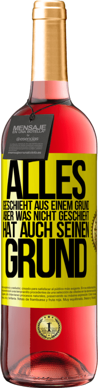 29,95 € | Roséwein ROSÉ Ausgabe Alles geschieht aus einem Grund, aber was nicht geschieht, hat auch seinen Grund Gelbes Etikett. Anpassbares Etikett Junger Wein Ernte 2025 Tempranillo