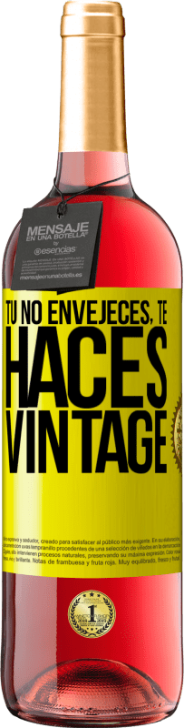 29,95 € Envío gratis | Vino Rosado Edición ROSÉ Tú no envejeces, te haces vintage Etiqueta Amarilla. Etiqueta personalizable Vino joven Cosecha 2025 Tempranillo