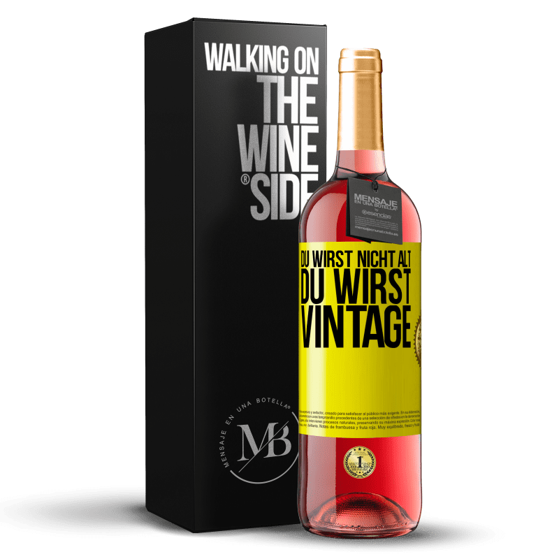 29,95 € Kostenloser Versand | Roséwein ROSÉ Ausgabe Du wirst nicht alt, du wirst Vintage Gelbes Etikett. Anpassbares Etikett Junger Wein Ernte 2024 Tempranillo