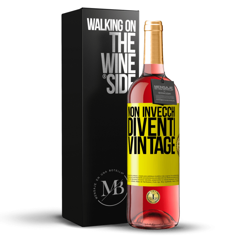 29,95 € Spedizione Gratuita | Vino rosato Edizione ROSÉ Non invecchi, diventi vintage Etichetta Gialla. Etichetta personalizzabile Vino giovane Raccogliere 2024 Tempranillo