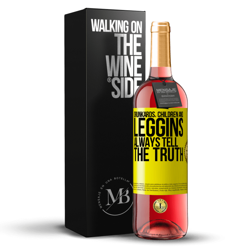 29,95 € Free Shipping | Rosé Wine ROSÉ Edition Drunkards, children and leggins always tell the truth Yellow Label. Customizable label Young wine Harvest 2023 Tempranillo