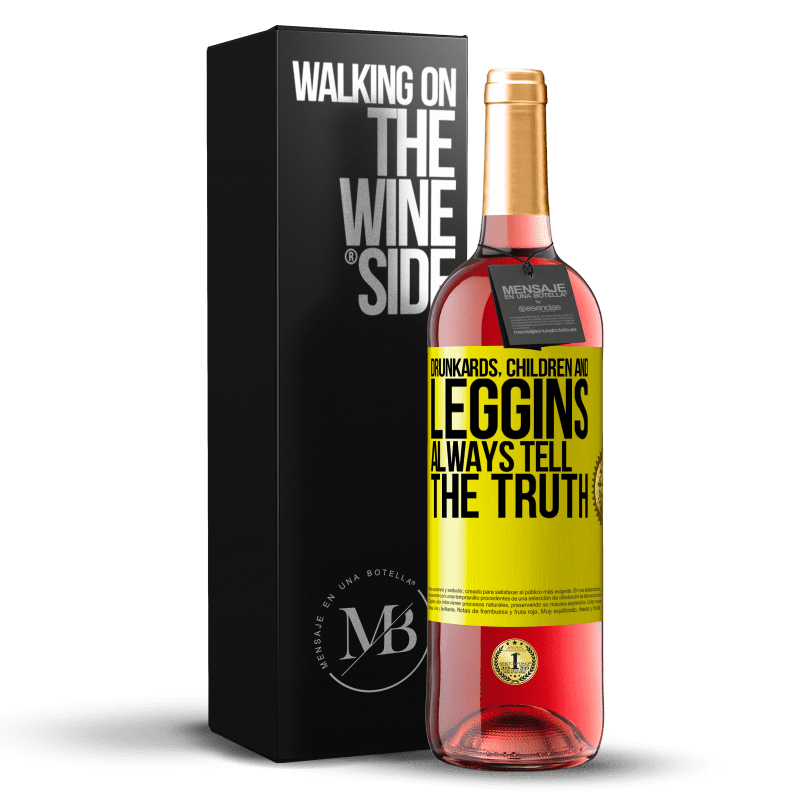 29,95 € Free Shipping | Rosé Wine ROSÉ Edition Drunkards, children and leggins always tell the truth Yellow Label. Customizable label Young wine Harvest 2024 Tempranillo