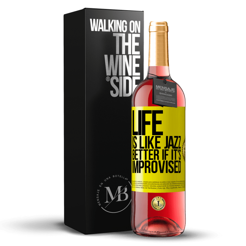 29,95 € Free Shipping | Rosé Wine ROSÉ Edition Life is like jazz ... better if it's improvised Yellow Label. Customizable label Young wine Harvest 2023 Tempranillo