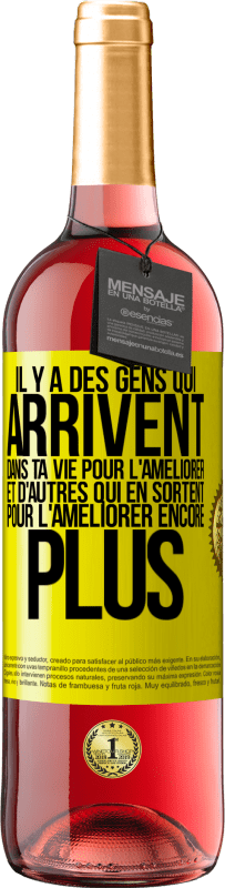 29,95 € | Vin rosé Édition ROSÉ Il y a des gens qui arrivent dans ta vie pour l'améliorer et d'autres qui en sortent pour l'améliorer encore plus Étiquette Jaune. Étiquette personnalisable Vin jeune Récolte 2024 Tempranillo